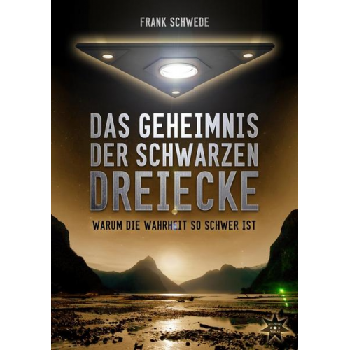 Frank Schwede - Das Geheimnis der schwarzen Dreiecke