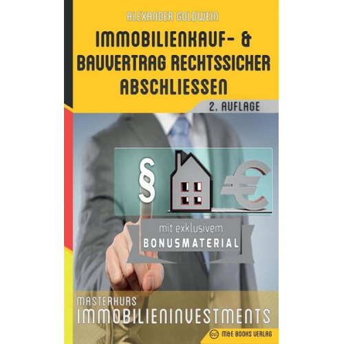 Alexander Goldwein - Immobilienkauf- und Bauvertrag rechtssicher abschliessen