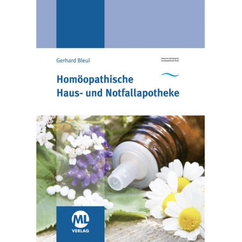 Gerhard Bleul - Homöopathische Haus- und Notfallapotheke