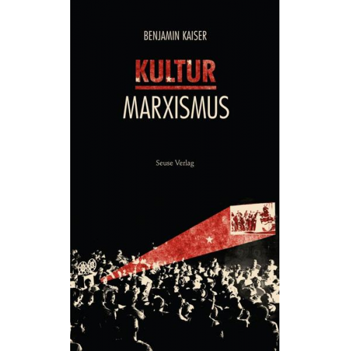 Benjamin Kaiser - Kulturmarxismus