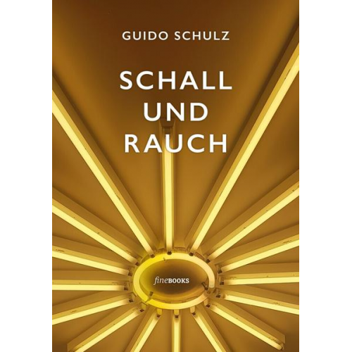 Guido Schulz - Schall und Rauch