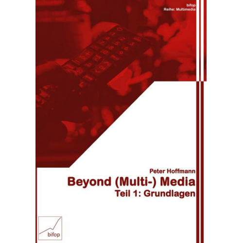 Peter Hoffmann - Beyond (Multi-) Media