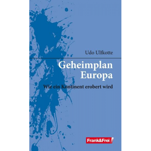 Udo Ulfkotte - Geheimplan Europa