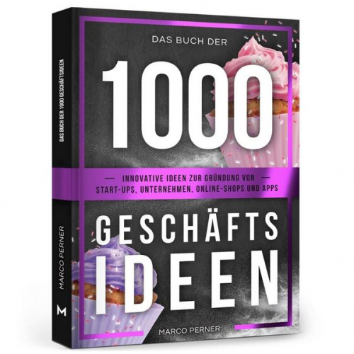 Marco Perner - Das Buch der 1000 Geschäftsideen