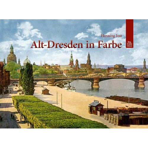 Henning Jost - Alt-Dresden in Farbe