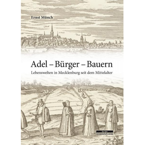 Ernst Münch - Adel - Bürger - Bauern