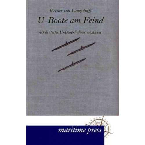 Werner Langsdorff - U-Boote am Feind