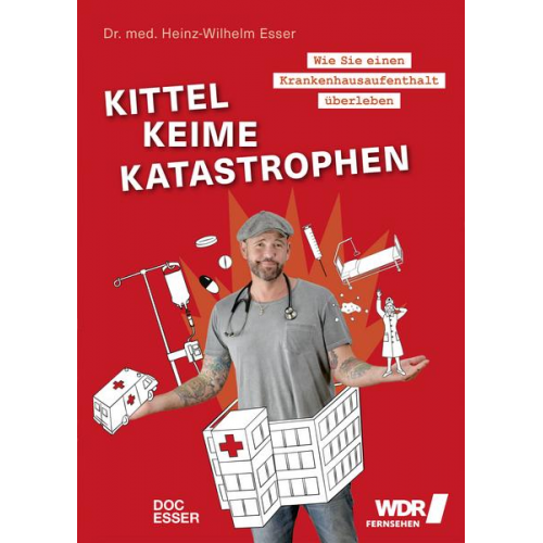 Heinz-Wilhelm Esser - Kittel, Keime, Katastrophen