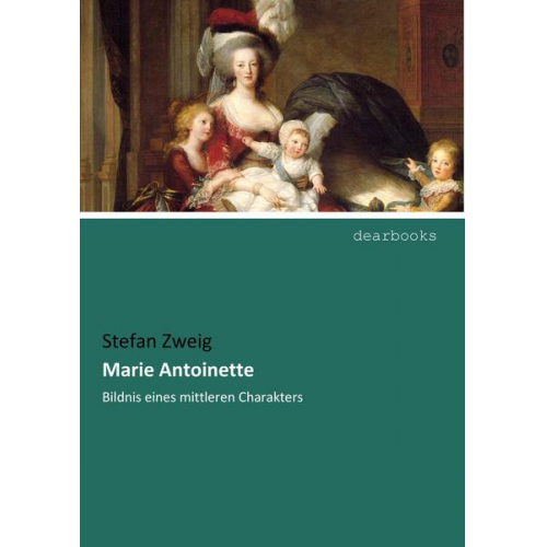 Stefan Zweig - Marie Antoinette