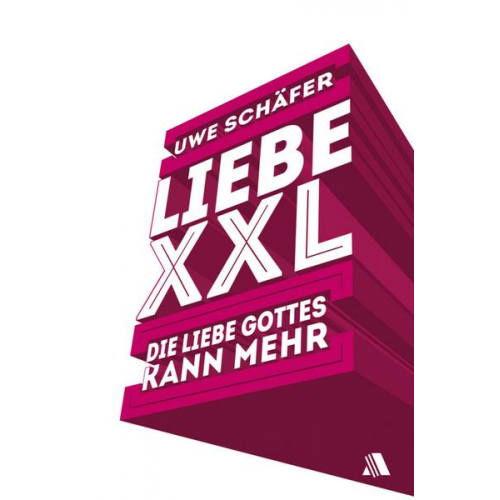 Uwe Schäfer - Liebe XXL