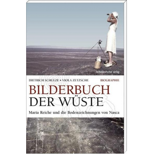 Viola Zetzsche & Dietrich Schulze - Bilderbuch der Wüste