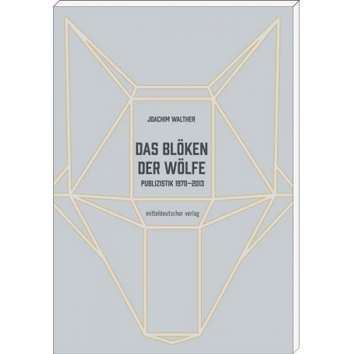 Joachim Walther - Das Blöken der Wölfe