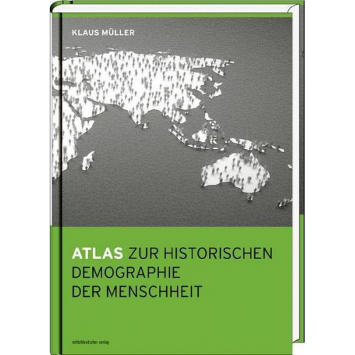 Klaus Müller - Atlas zur historischen Demographie der Menschheit
