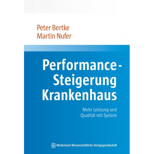 Peter Bertke & Martin Nufer - Performance-Steigerung Krankenhaus