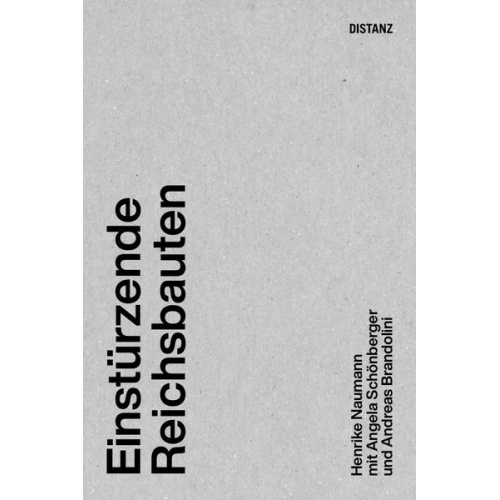 Angela Schönberger & Henrike Naumann - Einstürzende Reichsbauten