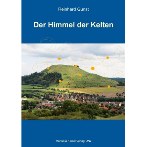 Reinhard Gunst - Der Himmel der Kelten