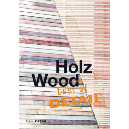 Best of DETAIL Holz / Wood