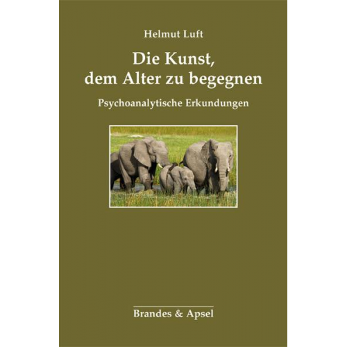 Helmut Luft - Die Kunst, dem Alter zu begegnen