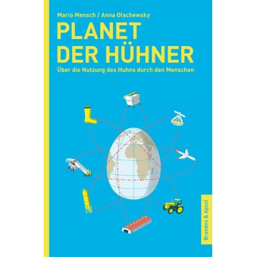 Mario Mensch & Anna Olschewsky - Planet der Hühner