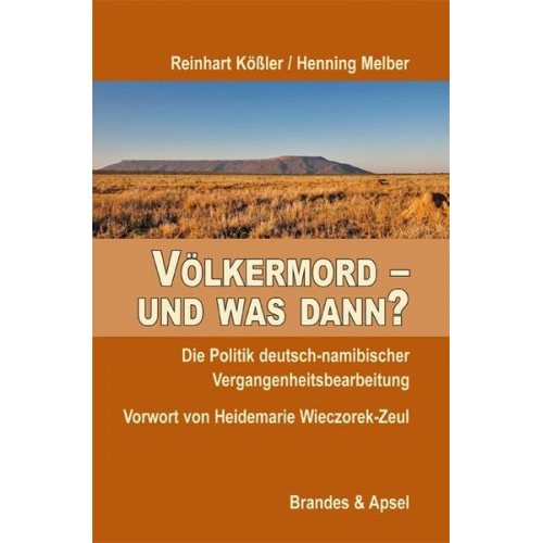 Reinhart Kössler & Henning Melber - Völkermord – und was dann?