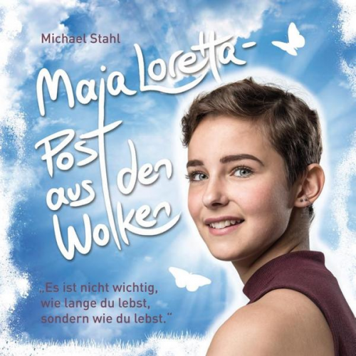 Michael Stahl - Maja Loretta – Post aus den Wolken