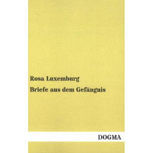 Rosa Luxemburg - Briefe aus dem Gefängnis