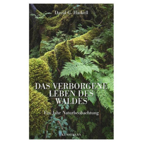 David G. Haskell - Das verborgene Leben des Waldes