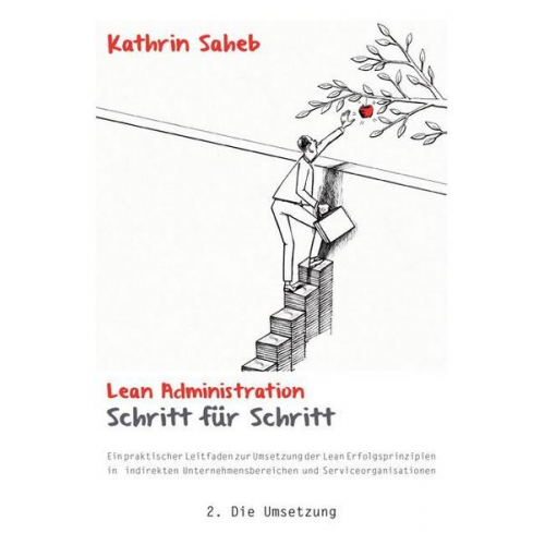 Kathrin Saheb - Lean Administration Schritt für Schritt