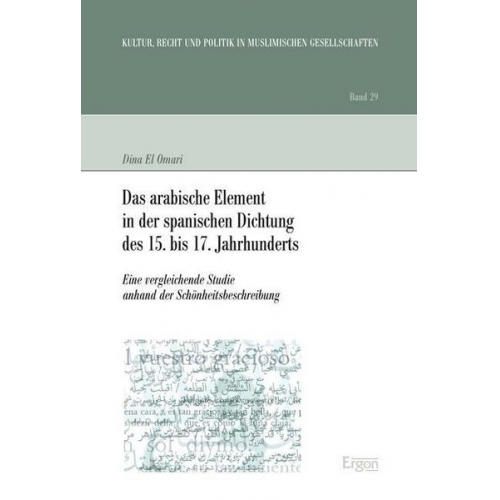 Dina El Omari - Das arabische Element in der spanischen Dichtung des 15. bis 17. Jahrhunderts