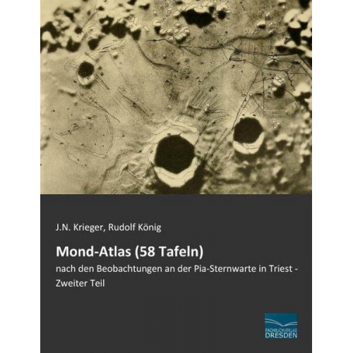 Johann Nepomuk Krieger - Krieger, J: Mond-Atlas (58 Tafeln)