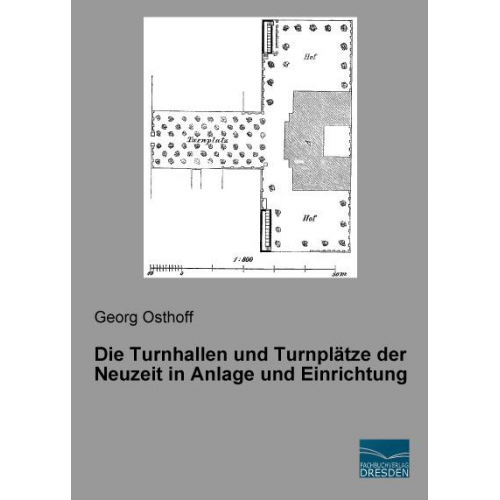 Die Turnhallen und Turnplätze der Neuzeit