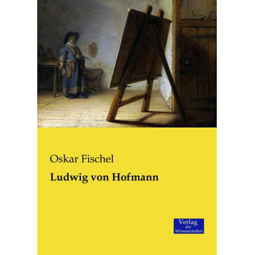 Oskar Fischel - Ludwig von Hofmann