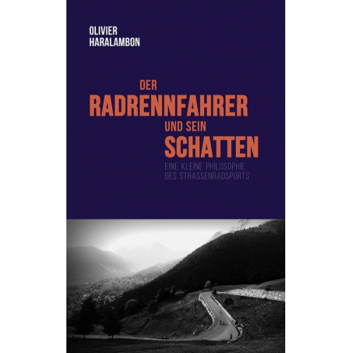 Olivier Haralambon - Der Radrennfahrer und sein Schatten