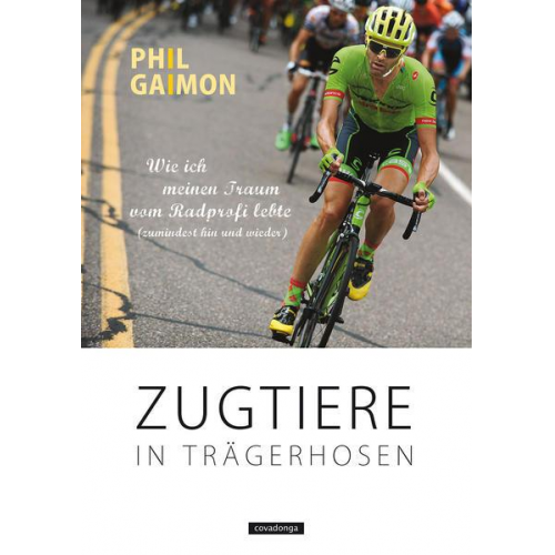 Phil Gaimon - Zugtiere in Trägerhosen