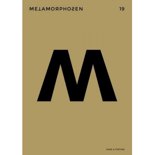 Metamorphosen 19 - Fake & Fiktion