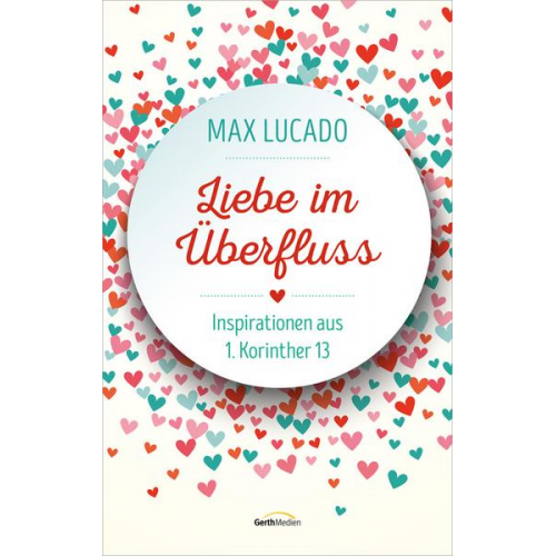 Max Lucado - Liebe im Überfluss