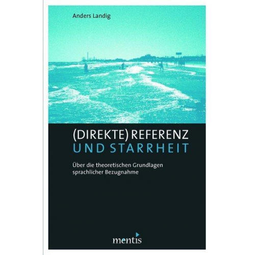 Anders Landig - (Direkte) Referenz und Starrheit