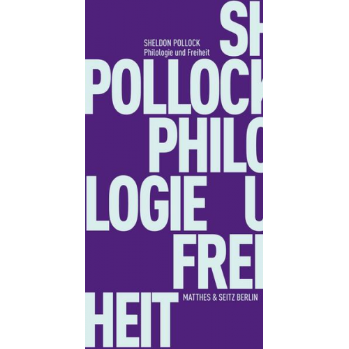 Sheldon Pollock - Philologie und Freiheit