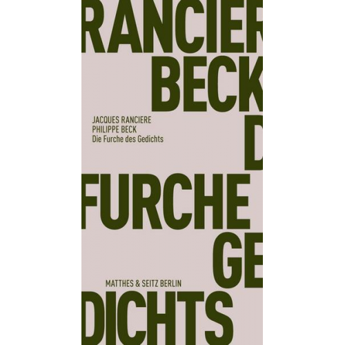 Philippe Beck & Jacques Rancière - Die Furche des Gedichts