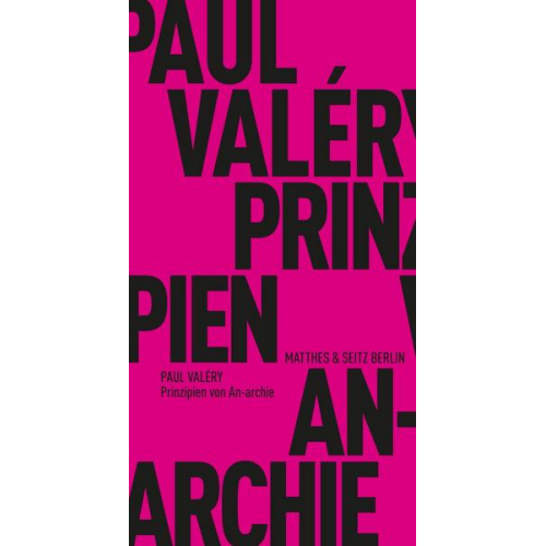 Paul Valery - Prinzipien aufgeklärter An-archie