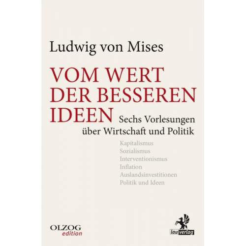 Ludwig Mises - Vom Wert der besseren Ideen