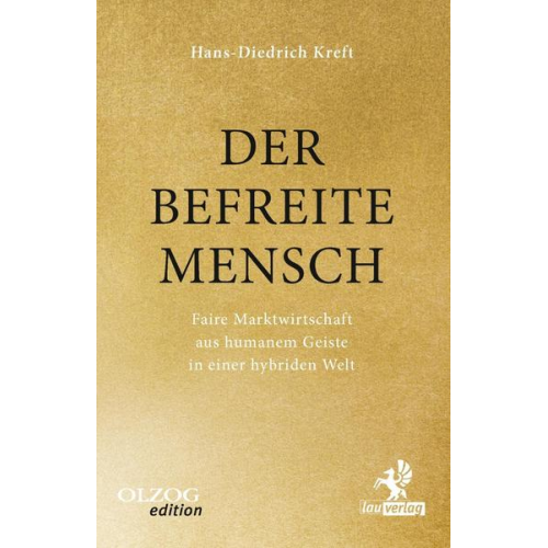 Hans-Diedrich Kreft - Der befreite Mensch