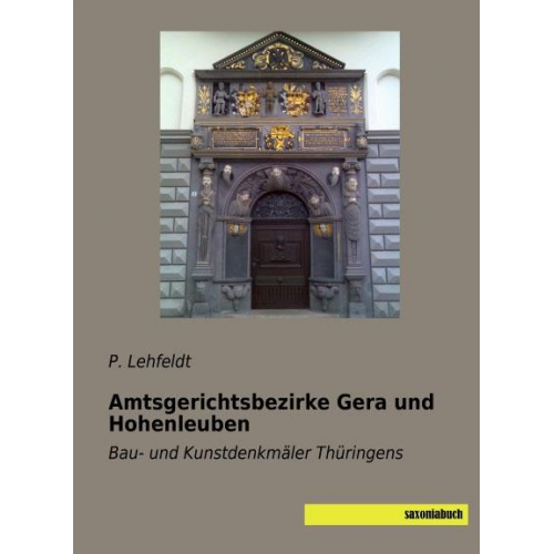 P. Lehfeldt - Lehfeldt, P: Amtsgerichtsbezirke Gera und Hohenleuben