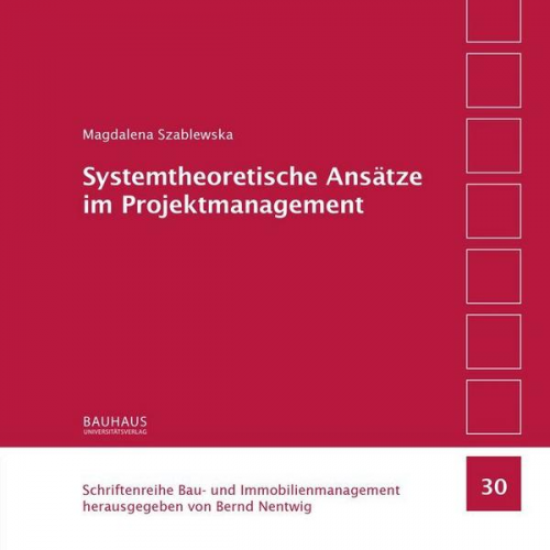 Magdalena Szablewska - Systemtheoretische Ansätze im Projektmanagement