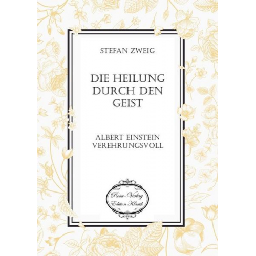 Stefan Zweig - Die Heilung durch den Geist