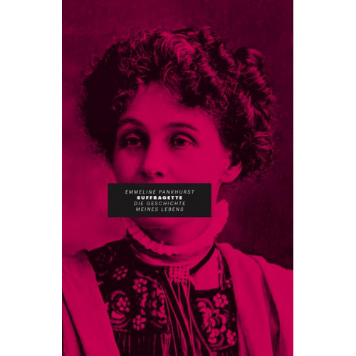 Emmeline Pankhurst - Suffragette