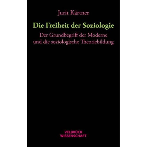 Jurit Kärtner - Die Freiheit der Soziologie