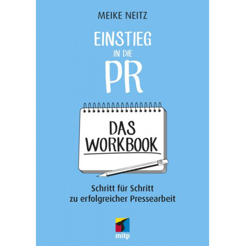 Meike Neitz - Einstieg in die PR - Das Workbook