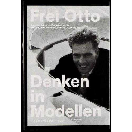 Frei Otto - Denken in Modellen