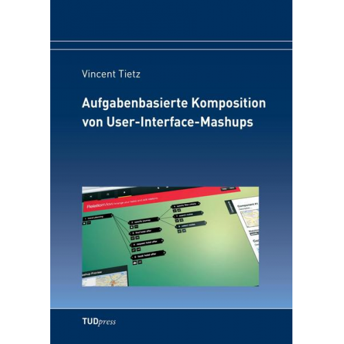 Vincent Tietz - Aufgabenbasierte Komposition von User-Interface-Mashups